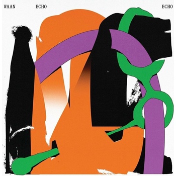 WAAN - Echo Echo LP