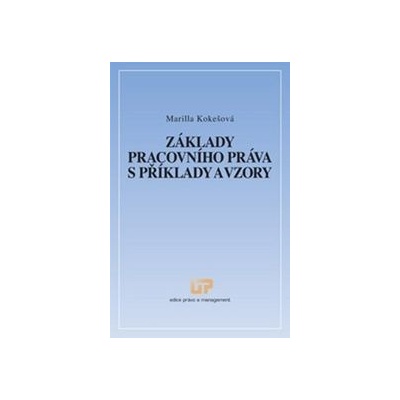 Základy pracovního práva s příklady a vzory