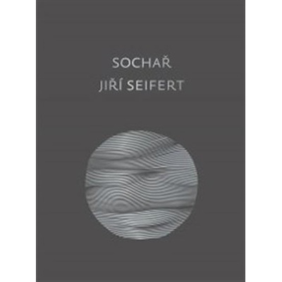 Sochař Jiří Seifert - Jitka Hlaváčková