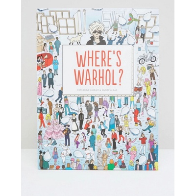 Where's Warhol? - Catherine Ingram, Andrew Rae - Hardcover