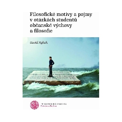 Filosofické motivy a pojmy v otázkách studentů občanské výchovy a filosofie