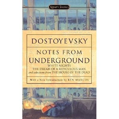 Notes From Underground, White Nights, The Dream Of A Ridiculous Man And House Of The Dead Dostoevsky F. M.Paperback
