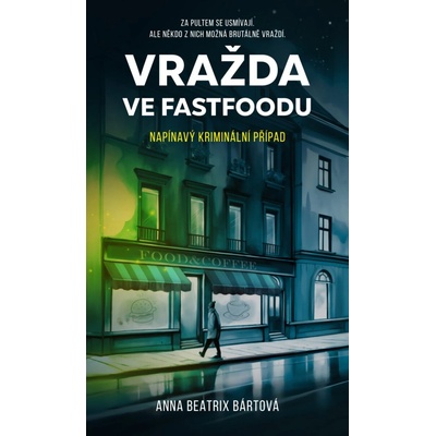 Vražda ve fastfoodu