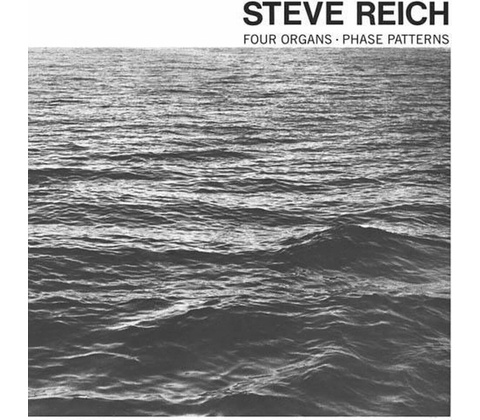 Four Organs / Phase Patterns - Steve Reich LP