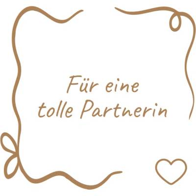 Für eine tolle Partnerin