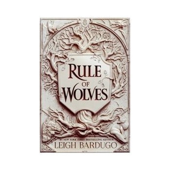 Rule of Wolves - Leigh Bardugo