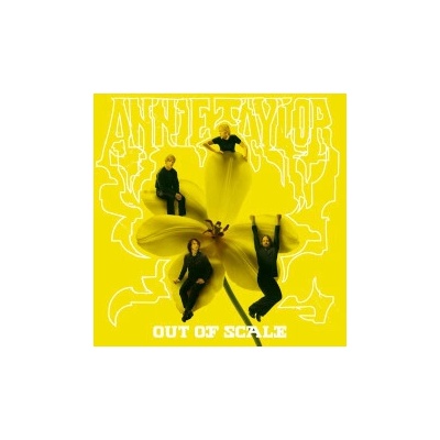Taylor Annie - Out Of Scale CD