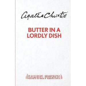 Butter in a Lordly Dish | Agatha Christie (ISBN: 9780573116872)