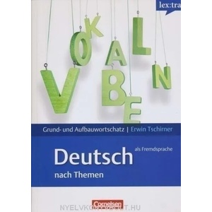 Lextra - Deutsch als Fremdsprache Grund- und Aufbauwortschatz nach Themen · A1-B2 (2008)