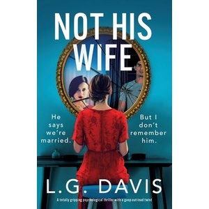 Not His Wife (ISBN: 9781805501312)