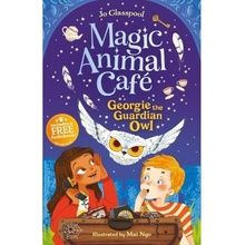 Magic Animal Cafe - Georgie the Guardian Owl Sweet Cherry Publishing