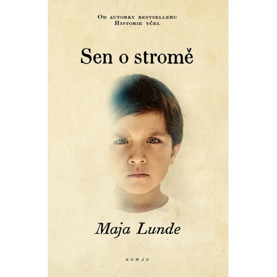 Sen o stromě - Maja Lunde