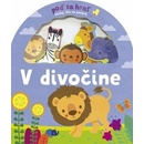 Poď sa hrať! V divočine