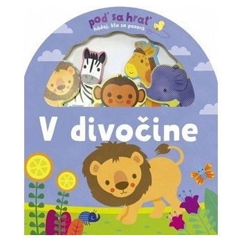 Poď sa hrať! V divočine