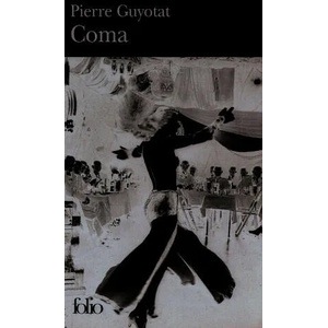 Coma | Pierre Guyotat (ISBN: 9782070347384)