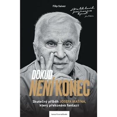 Dokud není konec: Skutečný příběh Josefa Mašína, který překonává fantazii