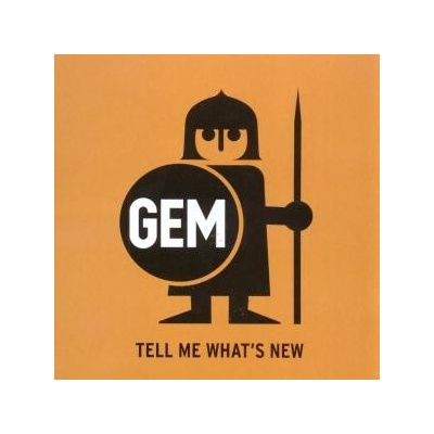 GEM - TELL ME WHAT'S NEW CD