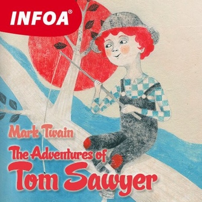The Adventures of Tom Sawyer - Mark Twain