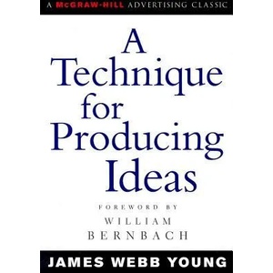 A Technique for Producing Ideas | James Webb Young (2003)