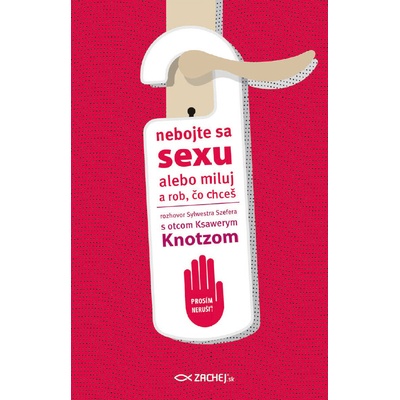 Nebojte sa sexu - Knotz Ksawery