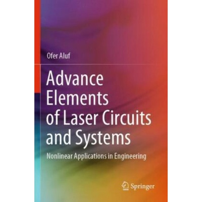 Advance Elements of Laser Circuits and Systems