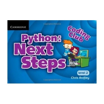 Coding Club Level 2 Python C. Roffey Next Steps