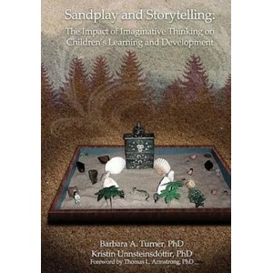 Sandplay and Storytelling | Kristin Unnsteinsdottir (ISBN: 9780972851749)