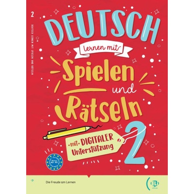 Deutsch lernen mit ... Spielen und Rätseln 2