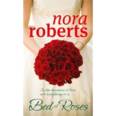 A Bed of Roses Nora Roberts