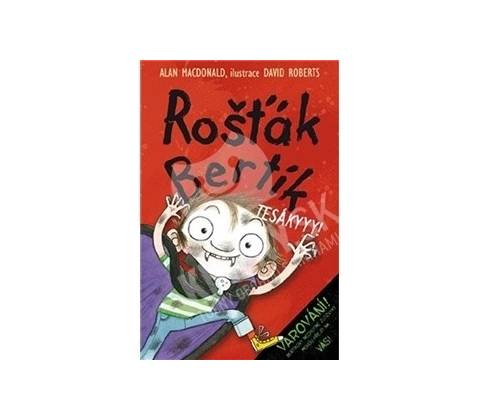 Rošťák Bertík Tesákyyy!