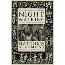 Night Walking – Beaumont Matthew