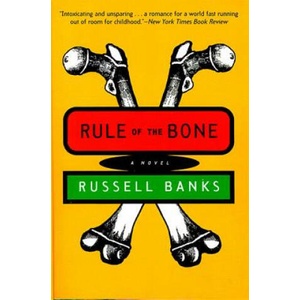 Rule of the Bone | Russell Banks (1996)