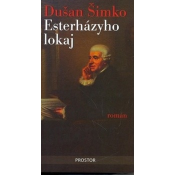Esterházyho lokaj - Dušan Šimko