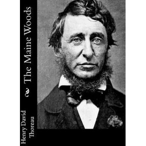 The Maine Woods | Henry David Thoreau (2017)