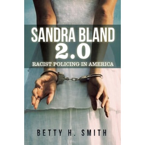 Sandra Bland 2.0 (ISBN: 9781796077414)
