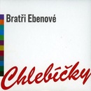 Bratři Ebenové Chlebíčky