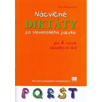 Nácvičné diktáty zo slovenského jazyka pre 4. ročník základných škôl - Eva Dienerová
