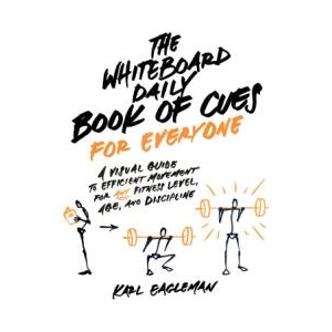 The Whiteboard Daily Book of Cues for Everyone | Karl Eagleman (ISBN: 9781628605563)