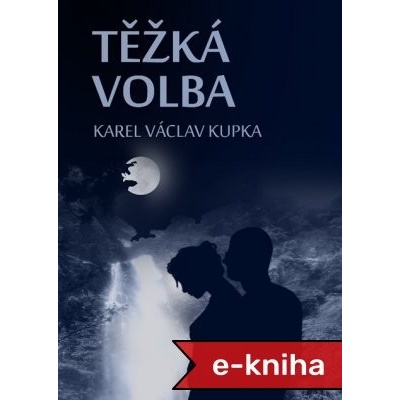 Těžká volba - Karel Václav Kupka