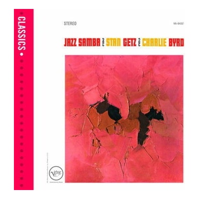 GETZ, STAN & CHARLIE BYRD - JAZZ SAMBA LP
