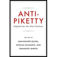 Anti-Piketty: Capital for the 21st-Century Delsol Jean-Philippe Paperback