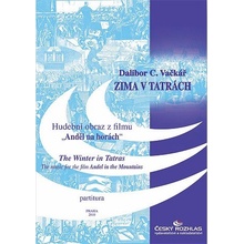 Dalibor C. Vačkář: Zima v Tatrách, hudební obraz z filmu Anděl na horách