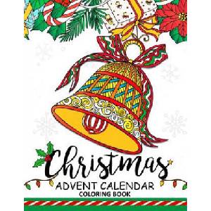 Christmas Advent Calendar Coloring Book. : Adult Coloring Book | Balloon Publishing (ISBN: 9781979727846)