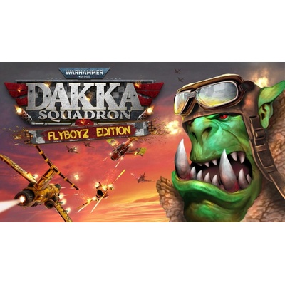 Warhammer 40.000 Dakka Squadron (Flyboyz Edition)