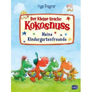 Der kleine Drache Kokosnuss - Meine Kindergartenfreunde | Ingo Siegner (ISBN: 9783570182567)