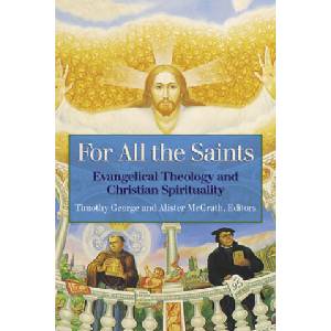 For All the Saints | Timothy George, Alister E. Mcgrath (ISBN: 9780664226657)