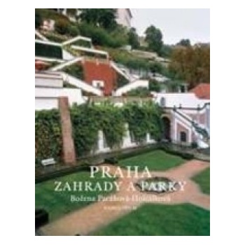 Praha zahrady a parky