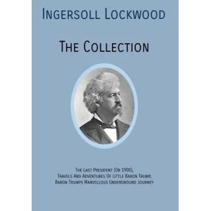 INGERSOLL LOCKWOOD The Collection | Ingersoll Lockwood (ISBN: 9781946774439)
