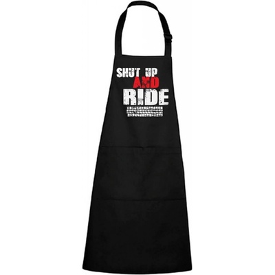 Dobrý Triko Zástěra s potiskem Shut up and Ride Černá