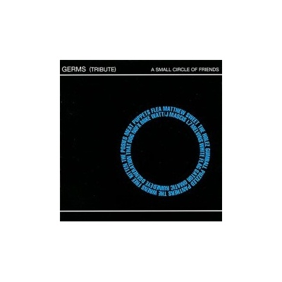 Germs - Tribute To Germs / A Small Circle Of Friends CD